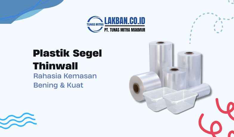 plastik segel thinwall