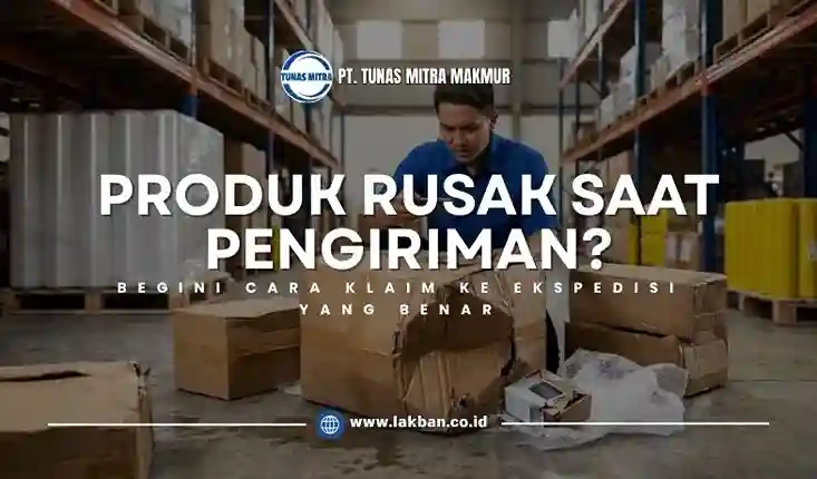 cara klaim kerusakan produk ke ekspedisi